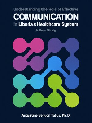 cover image of Understanding the Role of Effective Communication in Liberia's Healthcare System